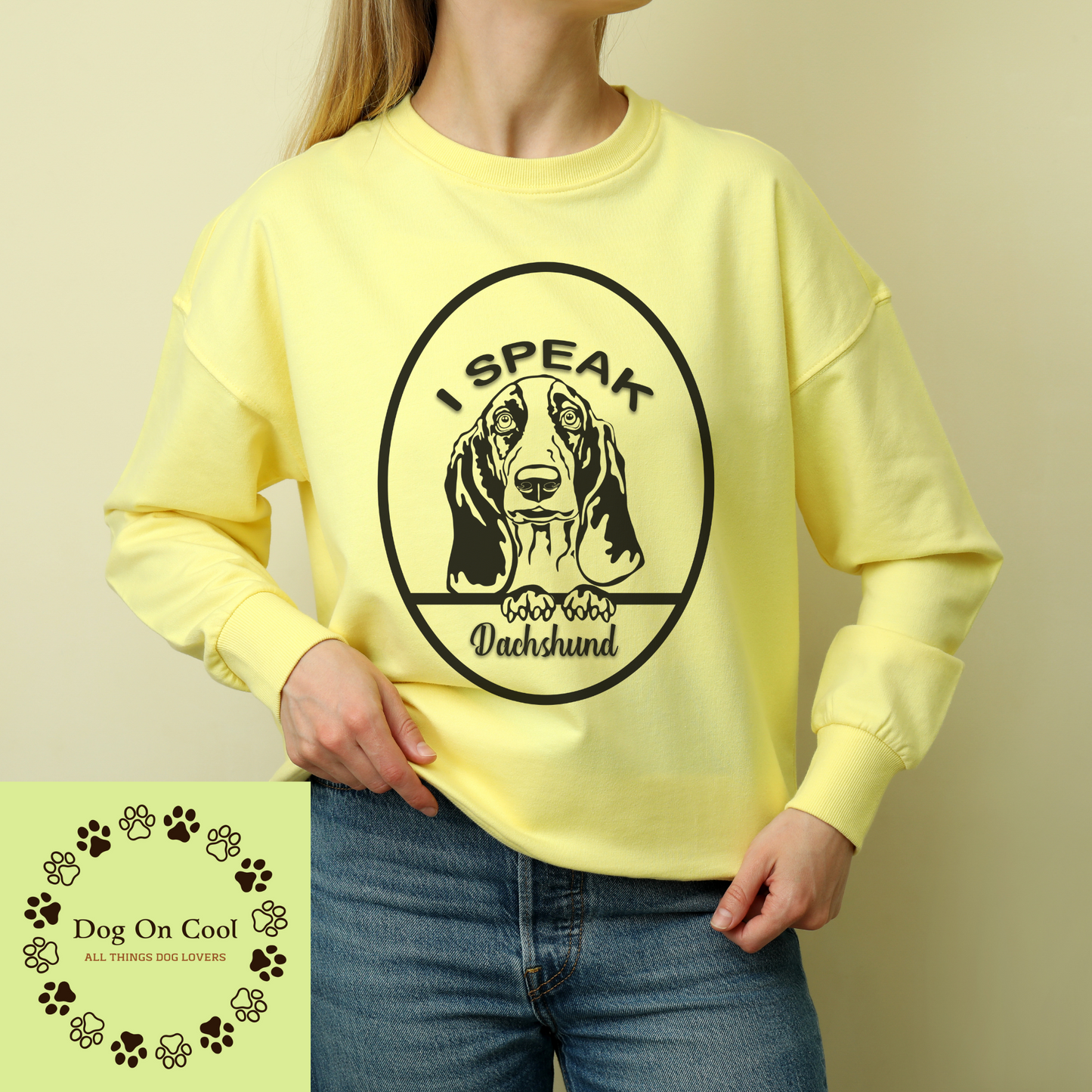 I speak.....Dachshund Crewneck Sweatshirt or Hoodie
