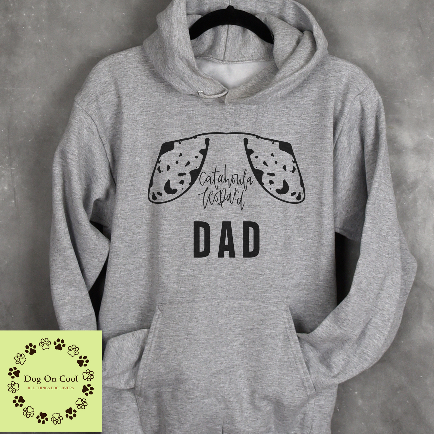 Catahoula Leopard Dog Dad Tshirt Crewneck Sweatshirt or Hoodie