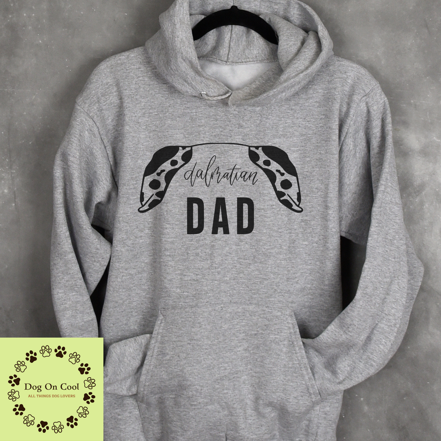 Dalmation Dog Dad Tshirt  Crewneck Sweatshirt or Hoodie