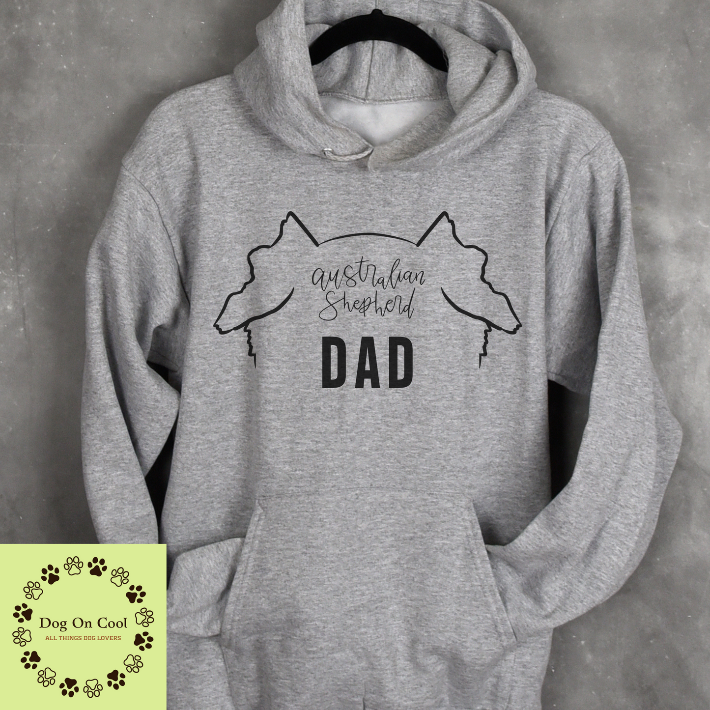 Australian Shepherd Dog Dad Tshirt  Crewneck Sweatshirt or Hoodie