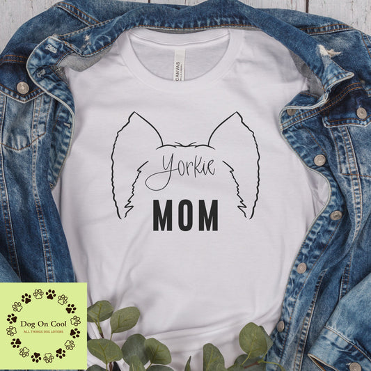 Yorkie Dog Mom Tshirt  Crewneck Sweatshirt or Hoodie