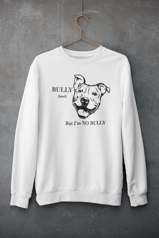 Bully (bred).....I'm No Bully